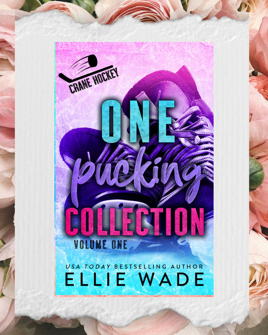One Pucking Collection: Volume 1 – Limited Special Edition Omnibus