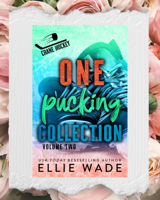 One Pucking Collection: Volume 2 – Limited Special Edition Omnibus