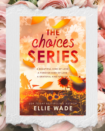 The Choices Series – 10-Year Anniversary Limited Special Editions