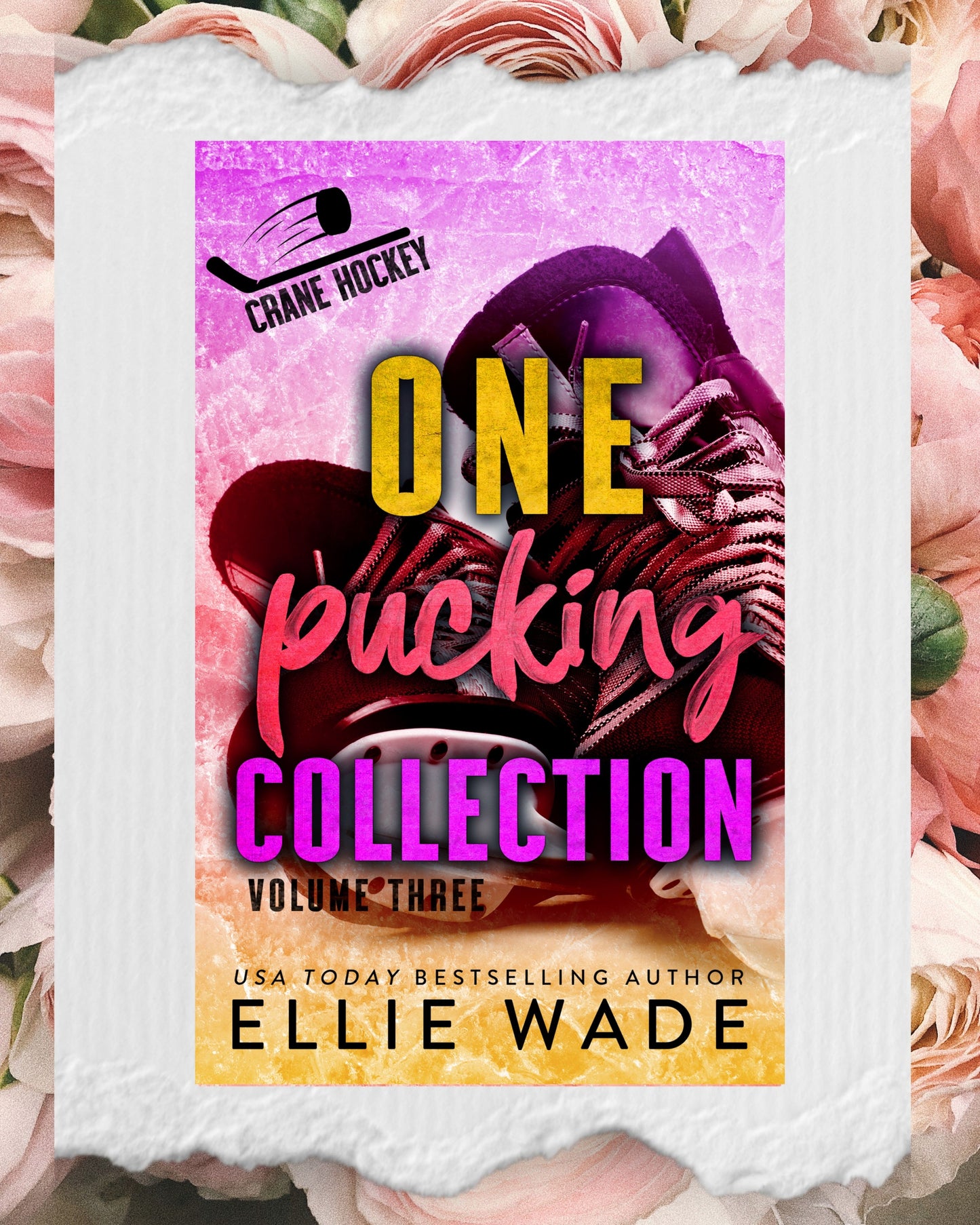 One Pucking Collection: Volume 3 – Limited Special Edition Hardcover Omnibus